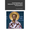 Commentary on Hebrews by St John Chrysostom - Paperback