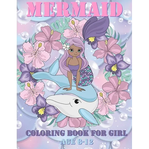 mermaid coloring books for girls ages 8-12: the legend mermaid it's true - Paperback