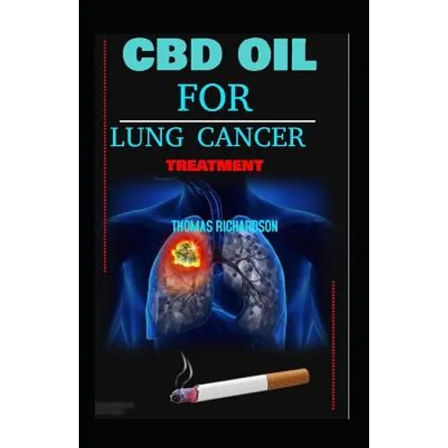 CBD Oil for Lung Cancer - Paperback