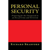 Personal Security: Preparing for the Unexpected in an Era of Crime and Terrorism - Paperback
