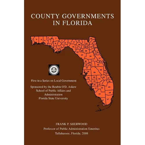 County Governments in Florida: First in a Series on Local Government - Paperback