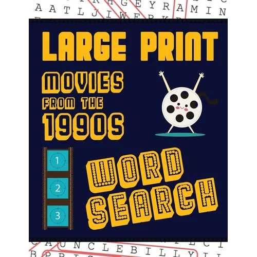 Large Print Movies From The 1990s Word Search: With Movie Pictures Extra-Large, For Adults & Seniors Have Fun Solving These Nineties Hollywood Film Wo - Paperback