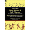 Fighting With Blade, Bayonet & Staff Weapons: Two Guides to the Art of Close Combat - Hardcover
