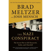 The Nazi Conspiracy: The Secret Plot to Kill Roosevelt, Stalin, and Churchill - Hardcover
