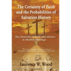The Certainty of Faith and the Probabilities of Salvation History: The Dialectic of Faith and History in Modern Theology - Paperback