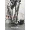 Ballet: A Man's Game - Paperback