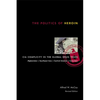 The Politics of Heroin: CIA Complicity in the Global Drug Trade - Paperback