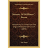 Memoir Of Willliam C. Burns: Missionary To China From The English Presbyterian Church (1873) - Paperback