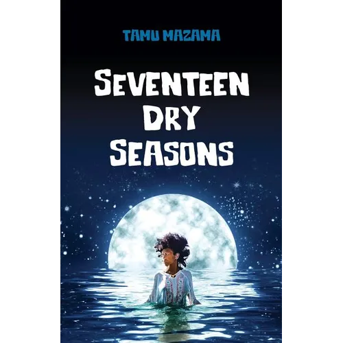Seventeen Dry Seasons - Paperback