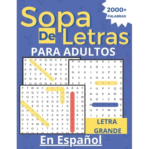 Sopa de Letras Para Adultos: Letra Grande En Espanol 2000+ Palabras - Paperback