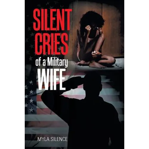Silent Cries of a Military Wife - Paperback