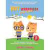 DBT Workbook For Kids: Fun & Practical Dialectal Behavior Therapy Skills Training For Young Children Help Kids Manage Anxiety & Phobias, Recognize The - Hardcover