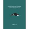 Open Resources for Community College Algebra (Part II) - Paperback
