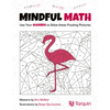 Mindful Math 1: Use Your Algebra to Solve These Puzzling Pictures Volume 1 - Paperback