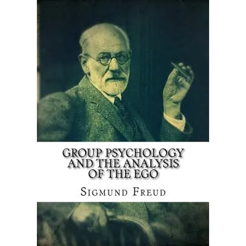 Group Psychology and The Analysis of The Ego - Paperback