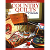 Country Quilts for Friends: 18 Charming Projects for All Seasons - Paperback