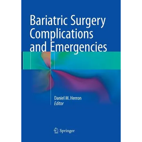 Bariatric Surgery Complications and Emergencies - Paperback