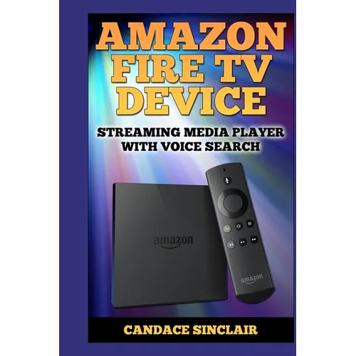 Amazon Fire TV Device: Streaming Media Player with Voice Search - Paperback