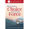 Slow Down by Choice or Lay Down by Force: 7 Keys to Restore Wholistic Balance In Your Life - Paperback