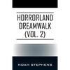 Horrorland Dreamwalk (Vol. 2) - Paperback