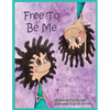 Free To Be Me - Paperback