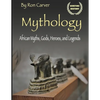 Mythology: African Myths, Gods, Heroes, and Legends - Paperback