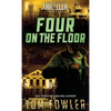 Four on the Floor: A John Tyler Thriller - Hardcover