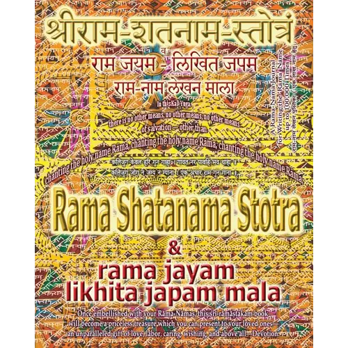 Rama Shatanama Stotra & Rama Jayam - Likhita Japam Mala: Journal for Writing the Rama-Nama 100,000 Times alongside the Sacred Hindu Text Rama Shatanam - Paperback