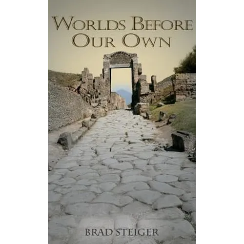 Worlds Before Our Own - Hardcover
