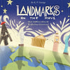 Landmarks On The Move: A story of how children unplugged the world and helped adults discover its magic. - Paperback
