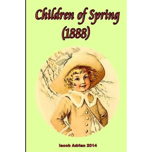 Children of Spring (1888) - Paperback