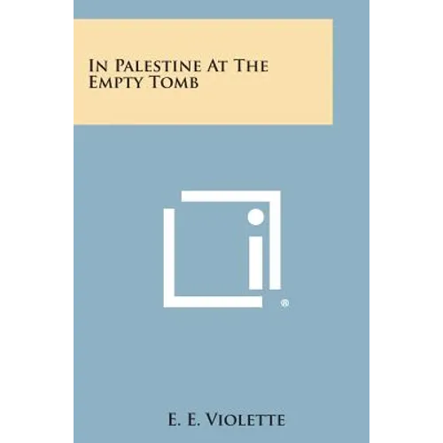 In Palestine at the Empty Tomb - Paperback