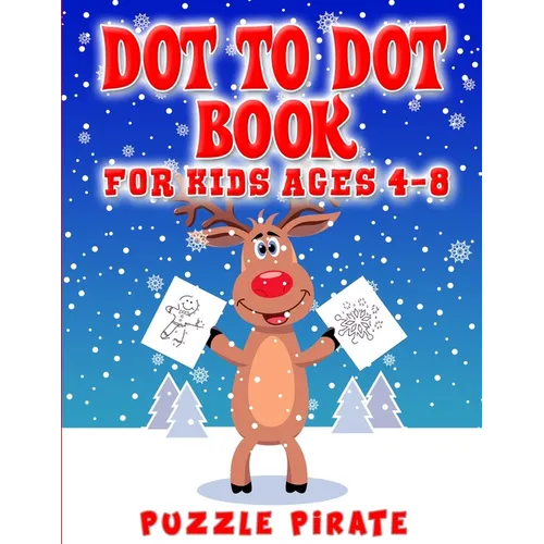 Dot to Dot Book for Kids Ages 4-8: Fun And Challenging Christmas Themed Dot To Dot Puzzles For The Holiday Season! (Large Print Activity Book For Kids - Paperback