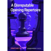 Disreputable Opening Repertoire - Paperback