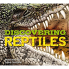 Discovering Reptiles: The Ultimate Handbook to the Reptiles of the World! - Hardcover