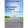 Becoming a Leader: Nine Elements of Leadership Mastery - Paperback