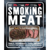 Smoking Meat: Tools - Techniques - Cuts - Recipes; Perfect the Art of Cooking with Smoke - Paperback