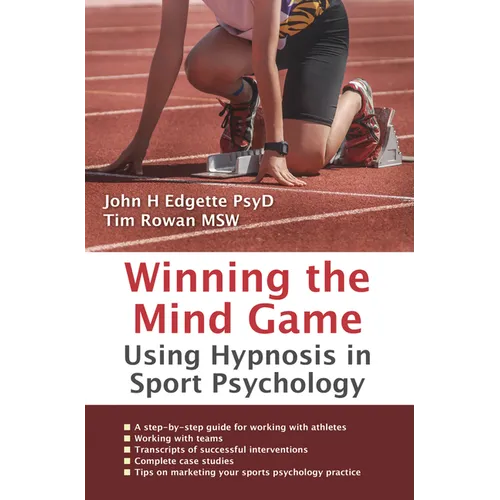 Winning the Mind Game: Using Hypnosis in Sport Psychology - Paperback