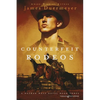Counterfeit Rodeos - Paperback