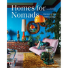 Homes for Nomads: Interiors of the Well-Travelled - Hardcover