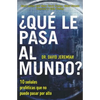 The ��Qu�� le pasa al mundo?: Diez se��ales prof��ticas que no puede pasar por alto - Paperback