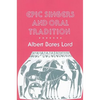 Epic Singers and Oral Tradition - Paperback