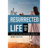 The Resurrected Life: Making All Things New - Paperback