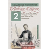 Collected Fiction Volume 2: Tales of the Civil War and Tales of the Grotesque - Paperback