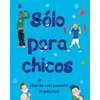 Sólo Para Chicos: ¿Qué Me Está Pasando? Mi Pubertad - Hardcover