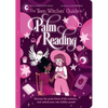 The Teen Witches' Guide to Palm Reading: Discover the Secret Forces of the Universe... and Unlock Your Own Hidden Power! - Paperback