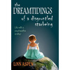 The Dreamtidings of a Disgruntled Starbeing: Life With a Psychopathic Brother - Hardcover