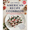 The Great American Recipe Cookbook: Regional Cuisine and Family Favorites from the Hit TV Show - Hardcover