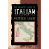 The Phonetic Guide to Italian: Learn Italian in about a Year - Paperback