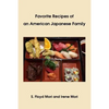 Favorite Recipes of an American Japanese Family - Paperback